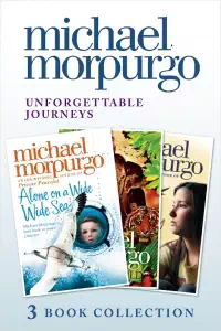 Unforgettable Journeys Collection - Michael Morpurgo